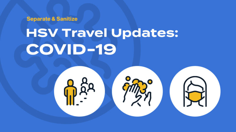 HSV Covid-19 Travel Updates